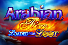 Arabian Fire Loaded with Loot