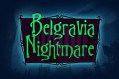 Belgravia Nightmare