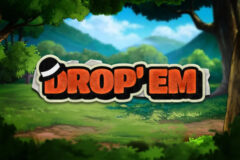Drop em