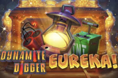 Dynamite Digger Eureka