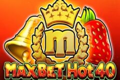 Max Bet Hot 40