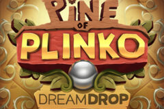 Pine of Plinko Dream Drop