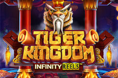 Tiger Kingdom Infinity Reels