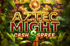 Aztec Might Cash Spree