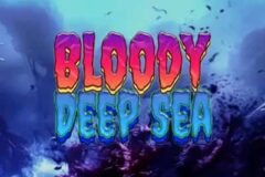 Bloody Deep Sea