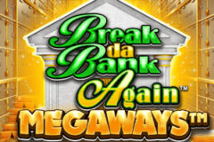 Break da Bank Again