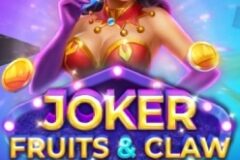 Joker, Fruits & Claw