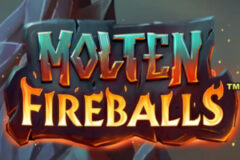 Molten Fireballs